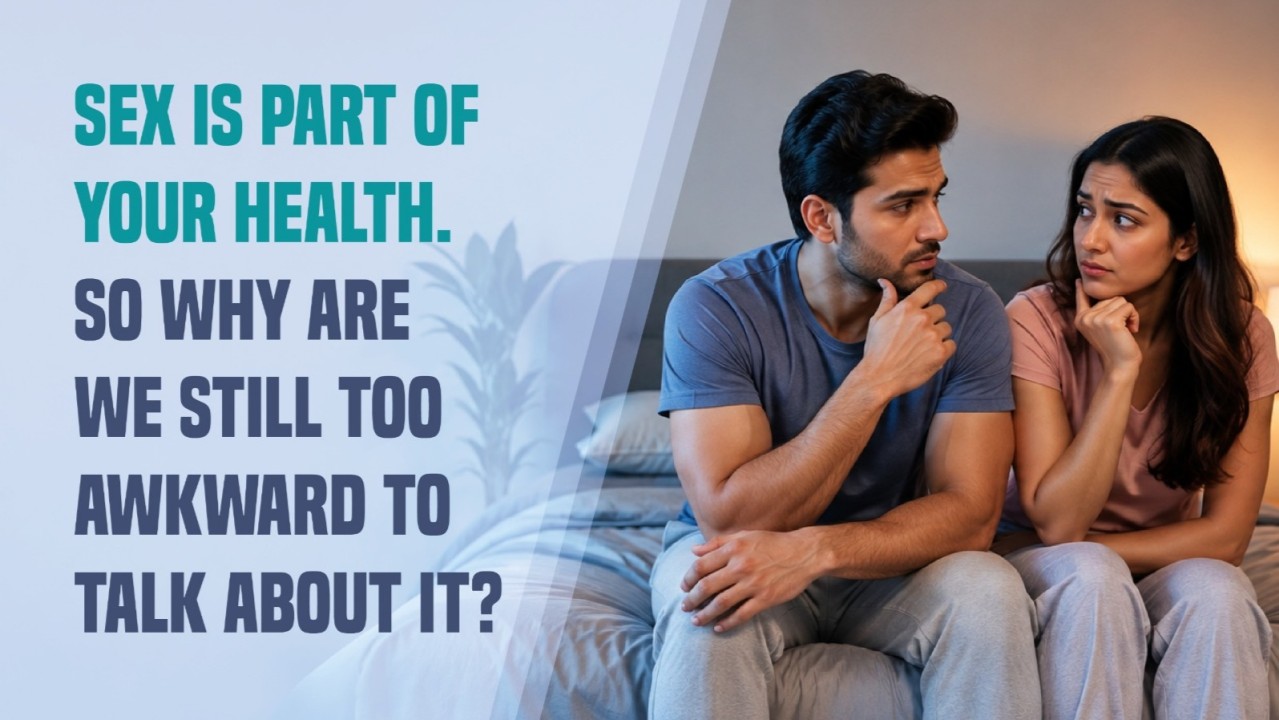 Sex Is Part of Your Health. So Why Are We Still Too Awkward to Talk About It?