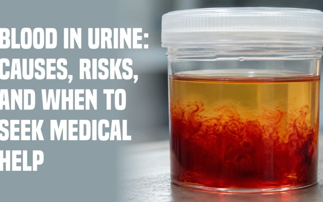 Blood in Your Urine? Your Body May Be Trying to Tell You Something.